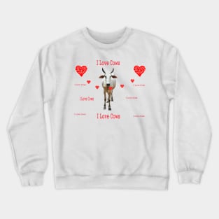 I Love Cows - Cow Speaks Crewneck Sweatshirt